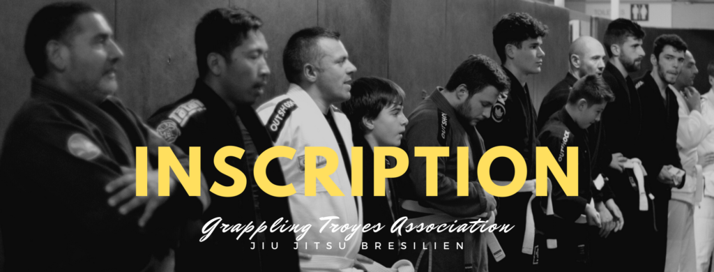 GTA - Grappling Troyes Association - Inscriptions - Jiu Jitsu Brésilien