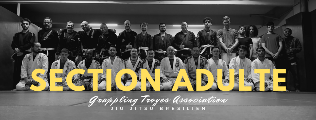 GTA - Grappling Troyes Association - Section adultes - Jiu Jitsu Brésilien