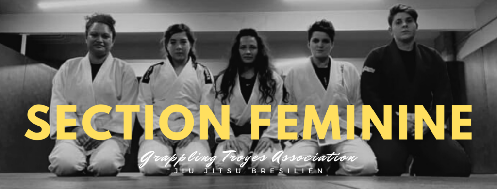 GTA - Grappling Troyes Association - Section Féminine - Jiu Jitsu Brésilien